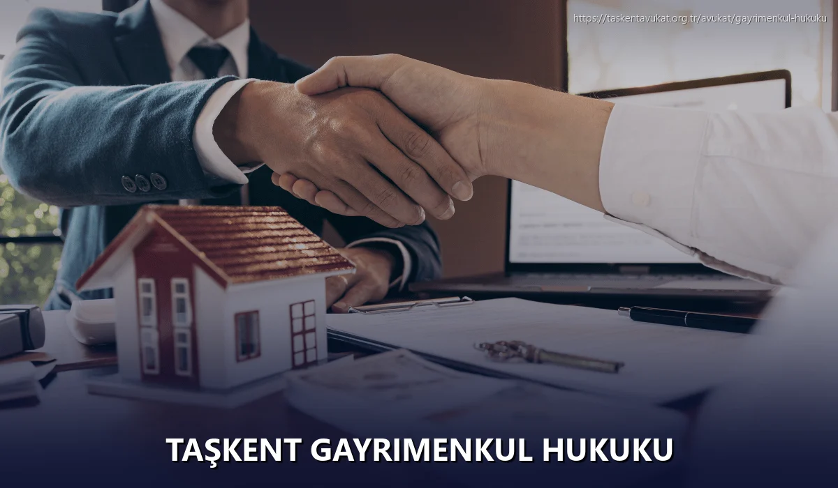 Taşkent Gayrimenkul Hukuku