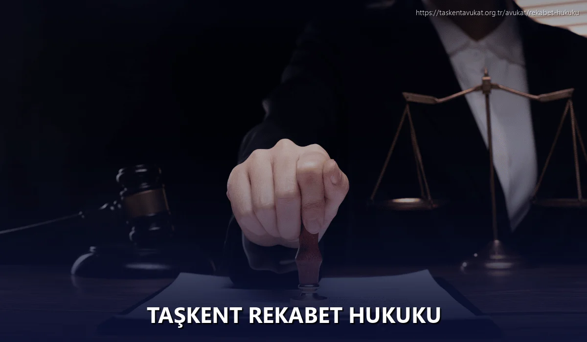 Taşkent Rekabet Hukuku