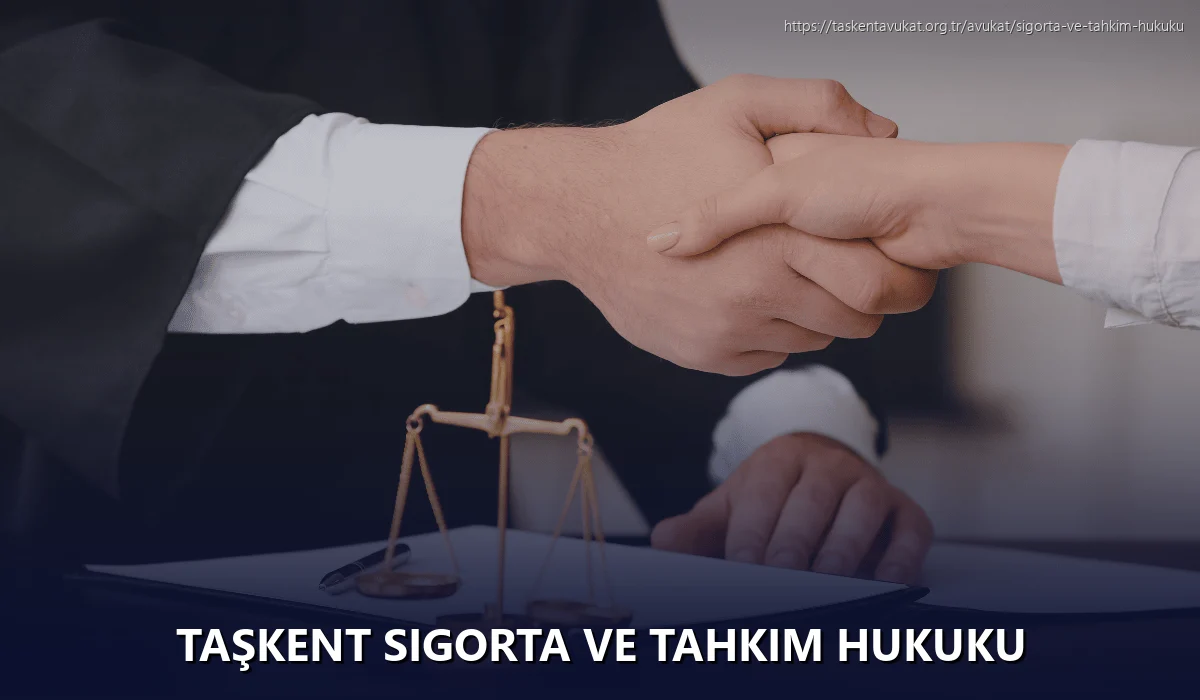 Taşkent Sigorta ve Tahkim Hukuku
