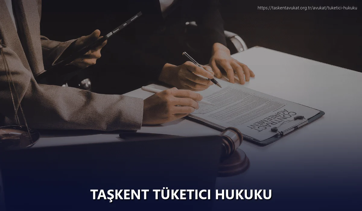 Taşkent Tüketici Hukuku